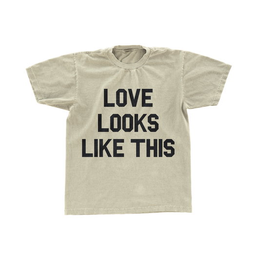 LOVE LOOKS LIKE THIS T Shirt